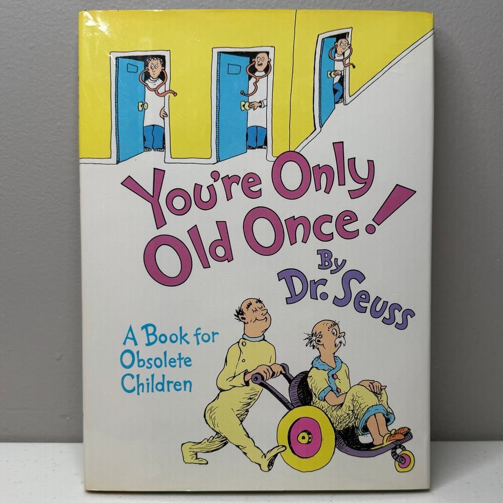 Dr. Seuss You're Only Old Once! Adult Book Classic Short Story